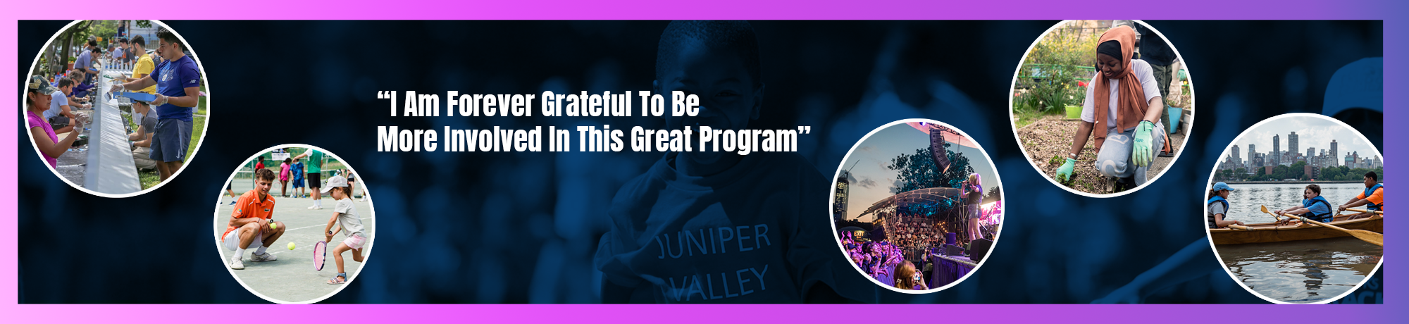 Banner containing five images of City Park Foundation Participants and a quote that says "I am forever grateful to be more involved in this great program"